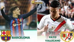 Nhận định Barcelona vs Rayo Vallecano 3h ngày 18/02 - La Lia