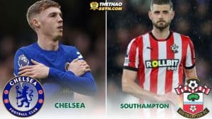 Nhận định Chelsea vs Southampton 3h15 ngày 26/02 - NHA