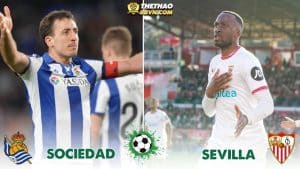Nhận định Sociedad vs Sevilla 0h30 ngày 10/3 - La Liga