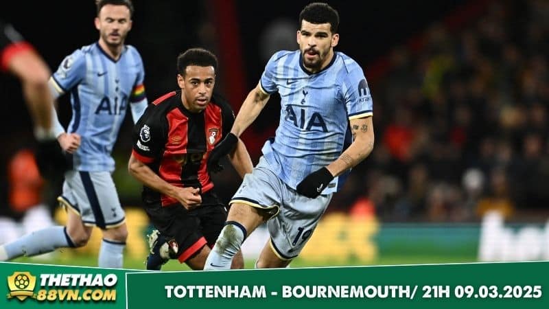 Nhận định Tottenham vs Bournemouth sẽ rất hấp dẫn